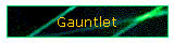 Gauntlet