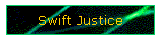 Swift Justice